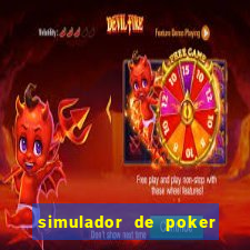 simulador de poker texas holdem gratis